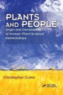 Plants and People di Christopher Cumo edito da Taylor & Francis Ltd