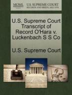 U.s. Supreme Court Transcript Of Record O'hara V. Luckenbach S S Co edito da Gale Ecco, U.s. Supreme Court Records