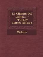 Le Chemin Des Dames... - Primary Source Edition edito da Nabu Press
