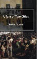 A Tale of Two Cities di Charles Dickens edito da Blurb