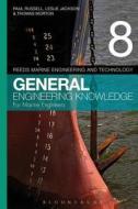 Reeds Vol 8 General Engineering Knowledge For Marine Engineers di Paul Anthony Russell, Leslie Jackson, Thomas D. Morton edito da Bloomsbury Publishing Plc