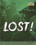Lost!: Map Skills di Lisa Trumbauer edito da Raintree