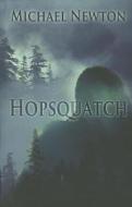 Hopsquatch di Michael Newton edito da Five Star (ME)