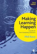 Making Learning Happen di Phil Race edito da SAGE Publications Ltd