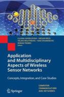 Application and Multidisciplinary Aspects of Wireless Sensor Networks edito da Springer London