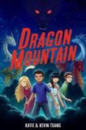 Dragon Mountain di Katie Tsang, Kevin Tsang edito da STERLING CHILDRENS BOOKS