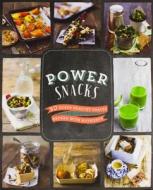 Power Snacks: 50 Super Healthy Snacks Packed with Nutrients di Parragon Books Ltd edito da Love Food