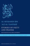 Stories of Piety and Prayer di al-Muhassin ibn 'Ali al-Tanukhi edito da NYU Press