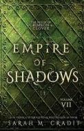 Empire of Shadows: The House of Crimson & Clover Volume 5 di Sarah M. Cradit edito da Createspace