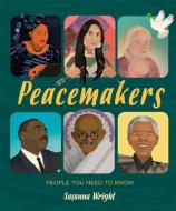 World Gallery: Peacemakers di Susanna Wright edito da Hachette Children's Group