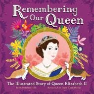 Remembering Our Queen di Smriti Prasadam-Halls edito da Hachette Children's Group