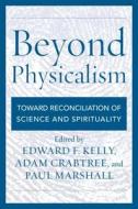 Beyond Physicalism edito da Rowman & Littlefield Publishers
