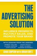 The Advertising Solution di Craig Simpson edito da Entrepreneur Press