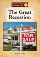 The Great Recession di Stuart A. Kallen edito da REFERENCE POINT PR