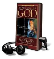 Experiencing God: Knowing and Doing the Will of God [With Headphones] di Henry Blackaby, Richard Blackaby, Claude King edito da Findaway World