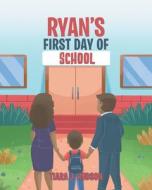 Ryan's First Day of School di Tiara J. Hudson edito da Newman Springs Publishing, Inc.