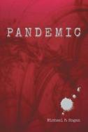 Pandemic di Michael Hogan edito da Page Publishing Inc