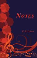 Notes di K. B. Dixon edito da Baffling Bay Books