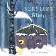 The Very Long Sleep di Polly Noakes edito da CHILDS PLAY