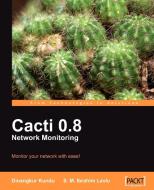 Cacti 0.8 Network Monitoring di Dinangkur Kundu, S. M. Ibrahim Lavlu edito da PACKT PUB