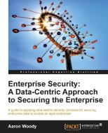 Enterprise Security di Aaron Woody edito da Packt Publishing
