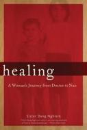 Healing di Sister Dang Nghiem edito da Parallax Press