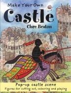 Make Your Own Castle di Clare Beaton edito da b small publishing limited