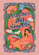 Peaches and Smeets di Ashti Juggath edito da Modjaji Books