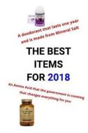 The Best Items for 2018: The Best Products and Services for 2018 di Michael Patterson edito da Createspace Independent Publishing Platform