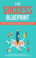 The Success Blueprint di Brendon Covey, Brian Hatak, Michael Tracy edito da Aron Chase