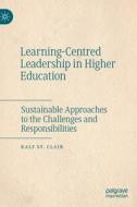 Learning-centred Leadership In Higher Education di Ralf St Clair edito da Springer Nature Switzerland Ag