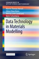 Data Technology in Materials Modelling di Martin Thomas Horsch, Björn Schembera, Welchy Leite Cavalcanti, Silvia Chiacchiera edito da Springer International Publishing
