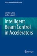 Intelligent Beam Control in Accelerators di Stefan Simrock, Zheqiao Geng edito da Springer International Publishing
