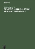 Genetic Manipulation in Plant Breeding edito da De Gruyter