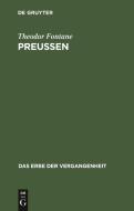Preussen: Heldenlieder, Balladen, Bilder di Theodor Fontane edito da Walter de Gruyter