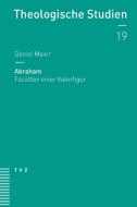 Abraham di Daniel Maier edito da Theologischer Verlag Ag