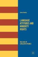 Language Attitudes and Minority Rights di James Hawkey edito da Springer-Verlag GmbH