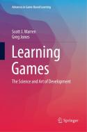 Learning Games di Greg Jones, Scott J. Warren edito da Springer International Publishing