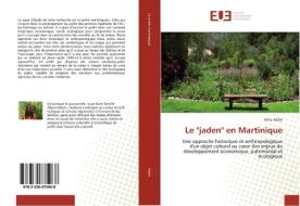 Le "jaden" en Martinique di Mina Adèle edito da Éditions universitaires européennes