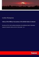 History of the Military Transactions of the British Nation in Indostan di London Champman edito da hansebooks