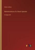 Reminiscences of a Stock Operator di Edwin Lefevre edito da Outlook Verlag