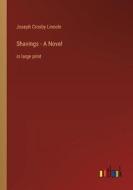 Shavings - A Novel di Joseph Crosby Lincoln edito da Outlook Verlag