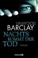 Nachts kommt der Tod di Linwood Barclay edito da Knaur Taschenbuch