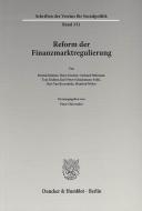 Reform der Finanzmarktregulierung edito da Duncker & Humblot GmbH