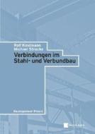 Verbindungen Im Stahl-und Verbundbau di Rolf Kindmann, Michael Stracke edito da Wiley-vch Verlag Gmbh