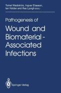 Pathogenesis of Wound and Biomaterial-Associated Infections edito da Springer London