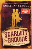 Scarlett & Browne - Die Outlaws di Jonathan Stroud edito da cbj