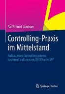 Controlling-praxis Im Mittelstand di Ralf Schmid-Gundram edito da Springer Gabler