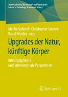 Upgrades der Natur, künftige Körper edito da Springer-Verlag GmbH