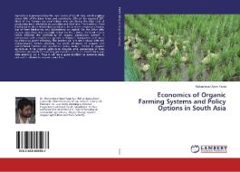 Economics of Organic Farming Systems and Policy Options in South Asia di Muhammad Asim Yasin edito da LAP Lambert Academic Publishing